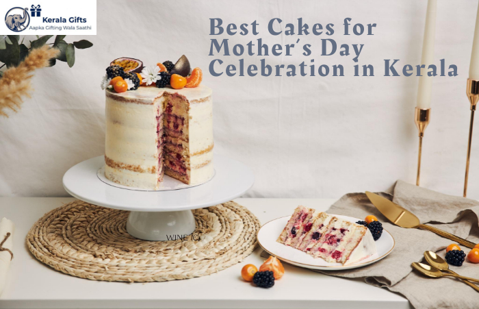 Best Cakes for Mother’s Day Celebration in Kerala